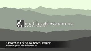 Scott Buckley - 'Dreamt of Flying' [Indie Rock/Pop Cue CC-BY]