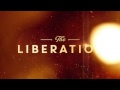 The Liberation trailer