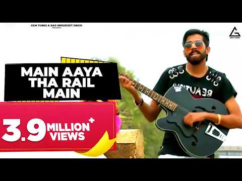 Main Aaya Tha Rail Main — watch video