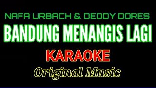 Download lagu KARAOKE ( Bandung Menangis Lagi ) Nafa Urbach feat Deddy Dores. mp3 Download lagu KARAOKE ( Bandung Menangis Lagi ) Nafa Urbach feat Deddy Dores. mp3