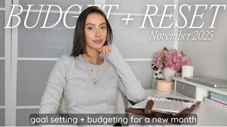 NOVEMBER RESET 💸✅ How I budget + prep for a new month ($2,500 budget, saving & investing, goals)