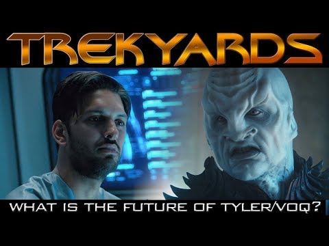 The Future of Tyler/Voq - Trekyards Analysis
