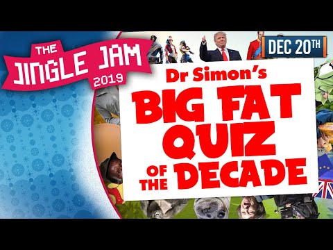JINGLE JAM 2019 DAY 20 - BIG FAT QUIZ OF THE DECADE PART 1! - 20/12/19