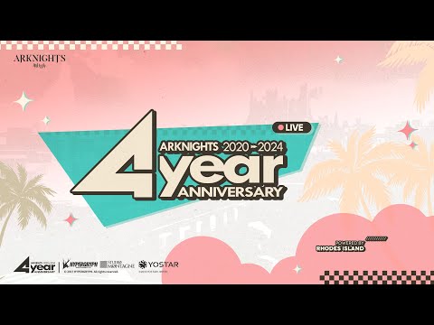 Arknights 4th Anniversary Livestream