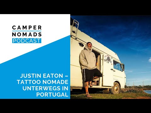 Justin Eaton - Tattoo Nomade unterwegs in Portugal