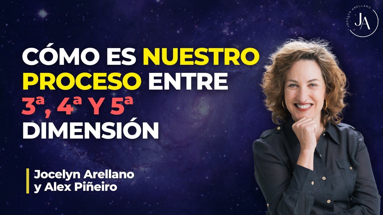 Cómo es nuestro proceso entre 3ª, 4ª y 5ª dimensión