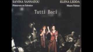 Savina Yannatou & Elena Ledda - Tutti Baci  [Full Album]- 2006