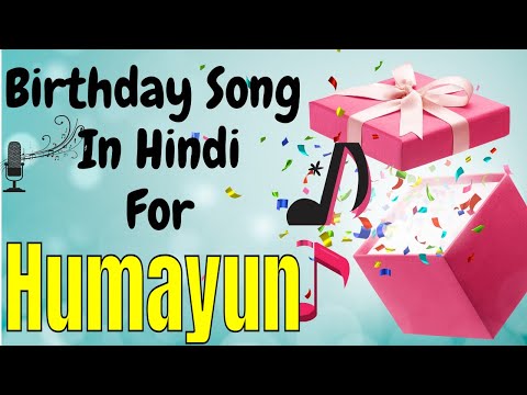 Humayun Happy Birthday Song | Happy Birthday Humayun Song in Hindi | Birthday Song for Humayun