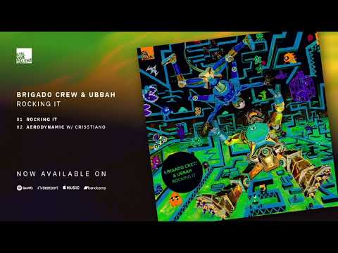 Brigado Crew, Ubbah - Rocking it [Stil vor Talent]
