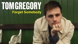 Tom Gregory - Forget Somebody video