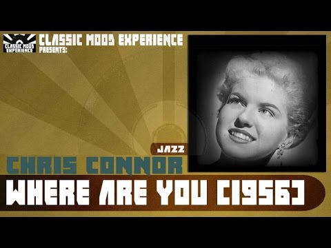 Where Are You - Chris Connor
