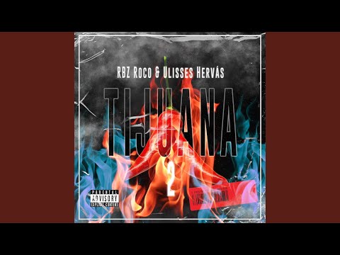 Tijuana 2 (feat. RBZ Roco)