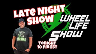 Late Night With Black Cobra Wheel Life Show