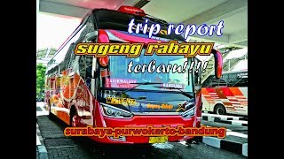 TRIP REPORT Naik Bus TERBARU SUGENG RAHAYU Sr2Prim