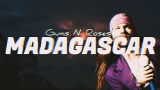 Guns N' Roses - Madagascar (Letra/ Subtitulado en español e inglés)