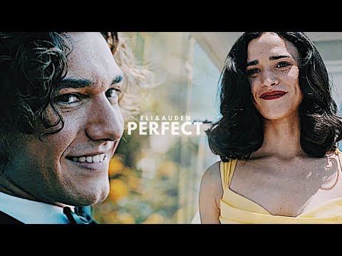 Eli & Auden || Perfect [along for the ride]