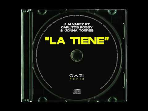J Alvarez Ft. Carlitos Rossy y Jonna Torres - La Tiene (Reggaeton Remix)