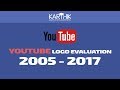 YouTube Logos Evaluation 2017 Logos From 2005 To 2017