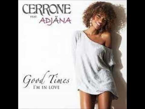 Cerrone Ft  Adjana  -  Good Times I'm In Love (2012) (Long Version) (HQ) (HD) mp3