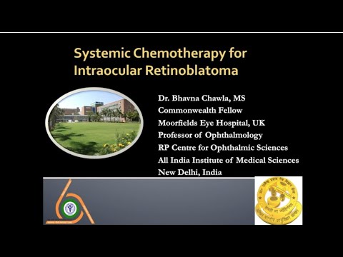 Retinoblastoma: Systemic Chemotherapy for Intraocular Retinoblastoma - Dr. Bhavna Chawla