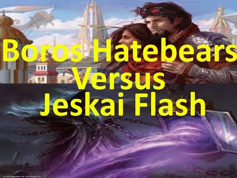 MTG: Boros Hatebears Versus Jeskai Flash (Modern)