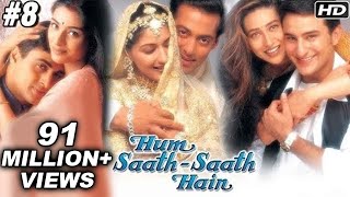 Hum Saath Saath Hain Full Movie | (Part 8/16) | Salman Khan, Sonali | Full Hindi Movies