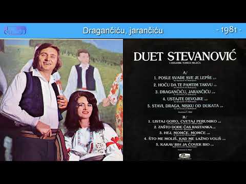 Duet Stevanovic - Dragancicu, jarancicu - (Audio 1981)