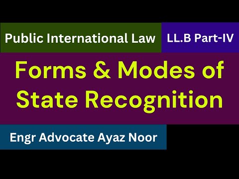 Forms and Modes of State Recognition || Engr Advocate Ayaz Noor