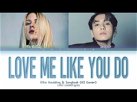 Jungkook (AI) & Ellie Goulding - Love Me Like You Do (Color Coded Lyrics)