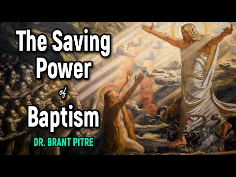 The Salvific Power of Baptism