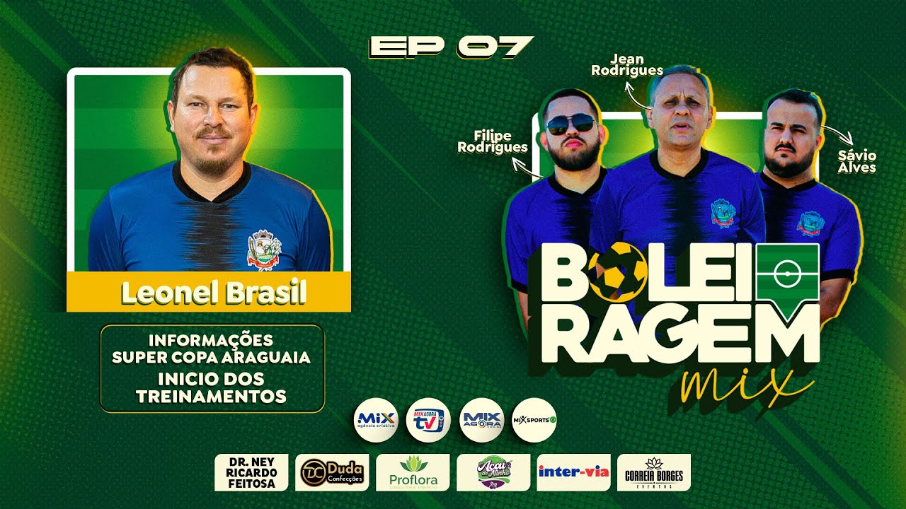 BOLEIRAGEM MIX PODCAST - LEONEL BRASIL - #07