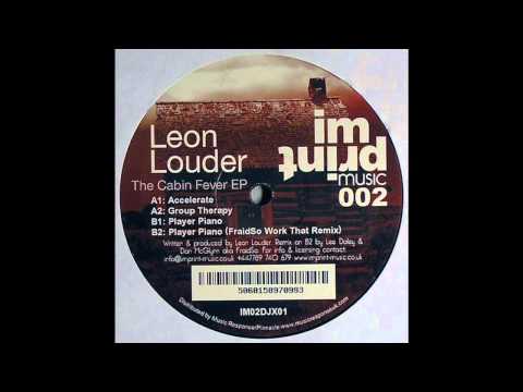 Leon Louder - Player Piano (Fraidso Work That Remix)