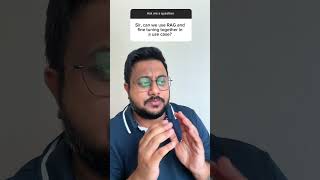 Can we use RAG + Fine Tuning together? #genai