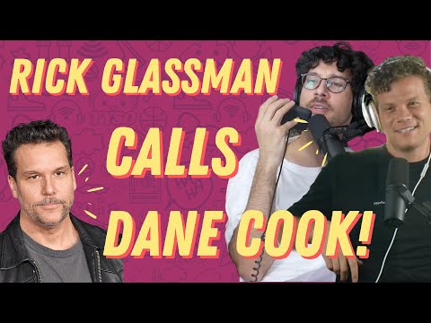 Rick Glassman Calls Dane Cook (PATREON ONLY EPISODE)
