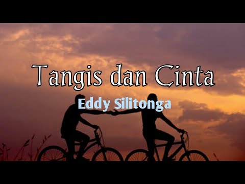 Eddy Silitonga Tangis dan Cinta [ HQ + Lirik ]@Music0708