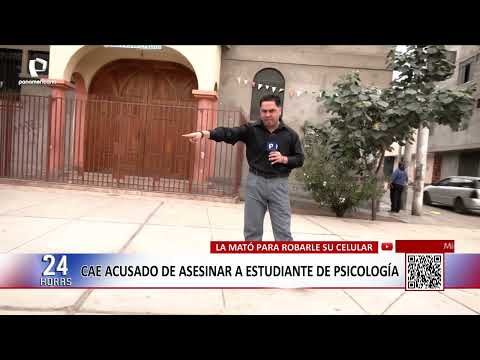 Capturan en Chiclayo a sospechoso del asesinato de estudiante de psicología en SJL