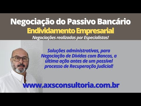 Passivo Bancário - Especialistas em Negociação com Bancos Consultoria Empresarial Passivo Bancário Ativo Imobilizado Ativo Fixo