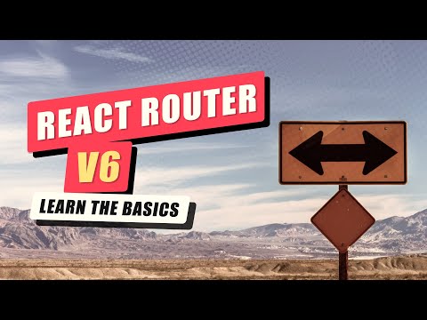 React Router v6 beginner tutorial