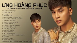 Download lagu Tuyển Chọn Những Ca Khúc 8x9x Yêu Thích Nhất - Ưng Hoàng Phúc mp3