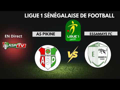 DIRECT: AS PIKINE vs ESSAMAYE FC  2èm JOURNEE LSFP