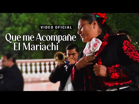 Que Me Acompañe El Mariachi | Maira Ortiz - Video Oficial