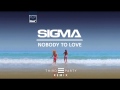 Sigma - Nobody To Love (Third Party Remix ...