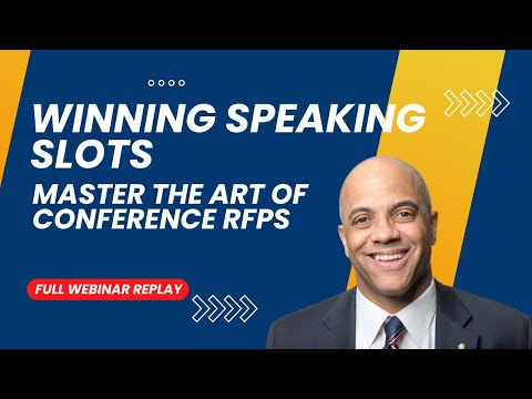 Winning Speaking Slots: Master the Art of Conference RFPs | Full Webinar Replay