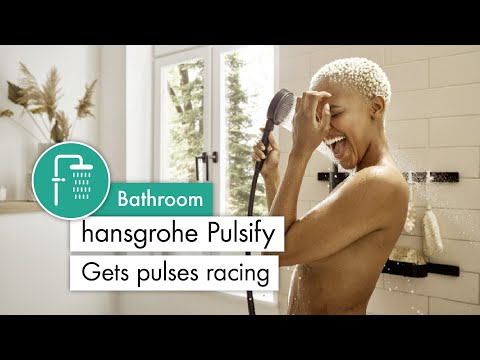 hansgrohe Pulsify - Gets pulses racing