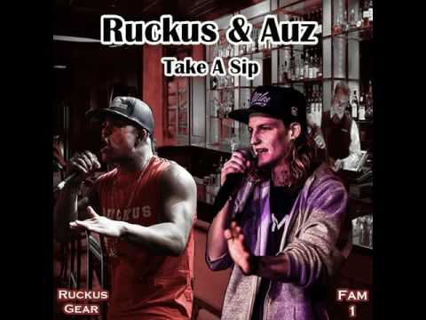 Take A Sip - Auz Wkk Feat Genesis The Ruckus (Toronto Rappers)