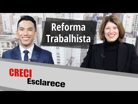 Reforma Trabalhista - CRECI Esclarece 396