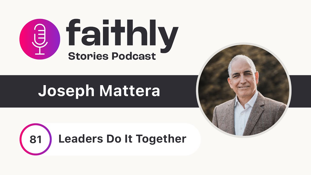 Leaders Do It Together - Joseph Mattera | Faithly Stories
