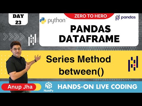 Day 23 Series Between Method With Dataframe Python Pandas Tutorial Exploratory Data Analysis