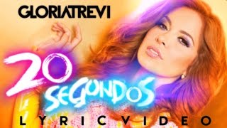 Gloria Trevi "20 SEGUNDOS" (Official Lyric Video)