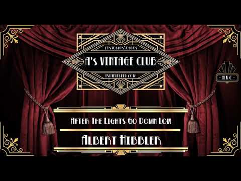 Albert Hibbler - After The Lights Go Down Low